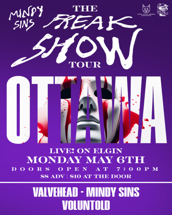 Mindy Sins Freak Show Tour with Valvehead and Voluntold at Live! On Elgin. 7 pm